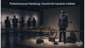 Auf Streife durch die Geschichte: Was gibt’s Neues im Polizeimuseum Hamburg?